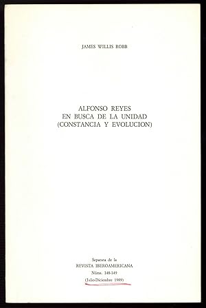 [Offprint]: Alfonso Reyes: En Busca de la Unidad (Constancia y Evolucion) [Alfonso Reyes: In Sear...