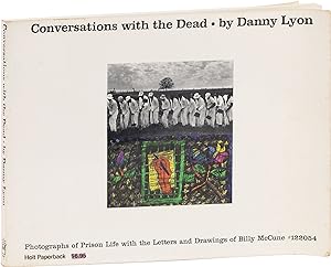 Immagine del venditore per Conversations With The Dead: Photographs of Prison Life with the Letters and Drawings of Billy McCune #122054 venduto da Lorne Bair Rare Books, ABAA