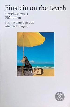 Seller image for Einstein on the beach : der Physiker als Phnomen. Fischer ; (Nr 16515) for sale by books4less (Versandantiquariat Petra Gros GmbH & Co. KG)