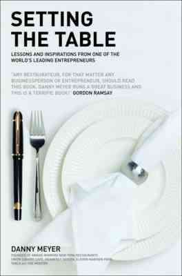 Seller image for Setting the Table: the Transforming Power of Hospitality in Business for sale by GreatBookPrices