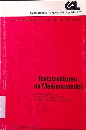 Bild des Verkufers fr Textstrukturen im Medienwandel. Forum angewandte Linguistik ; Bd. 29 zum Verkauf von books4less (Versandantiquariat Petra Gros GmbH & Co. KG)