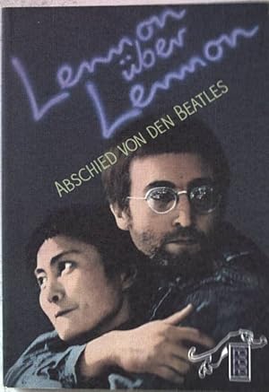 Image du vendeur pour Lennon ber Lennon. Abschied von den Beatles : the Rolling Stone interviews. Nr.4833 mis en vente par books4less (Versandantiquariat Petra Gros GmbH & Co. KG)