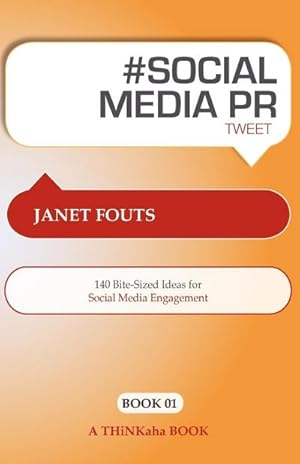 Bild des Verkufers fr # Social Media PR Tweet Book01 : 140 Bite-Sized Ideas for Social Media Engagement zum Verkauf von Smartbuy