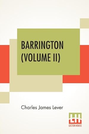 Bild des Verkufers fr Barrington (Volume II) : In Two Volumes, Vol. II. zum Verkauf von Smartbuy
