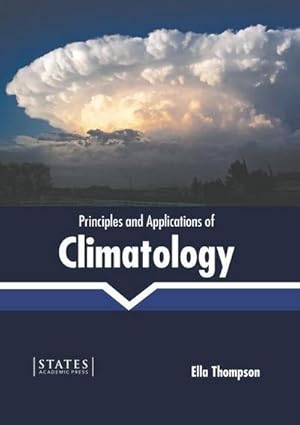 Bild des Verkufers fr Principles and Applications of Climatology zum Verkauf von AHA-BUCH GmbH