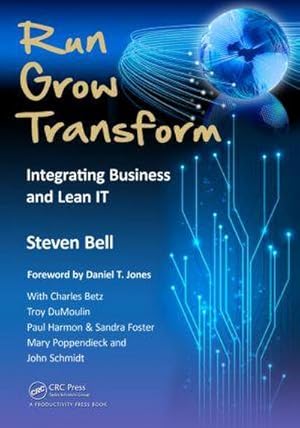 Bild des Verkufers fr Run Grow Transform : Integrating Business and Lean IT zum Verkauf von AHA-BUCH GmbH