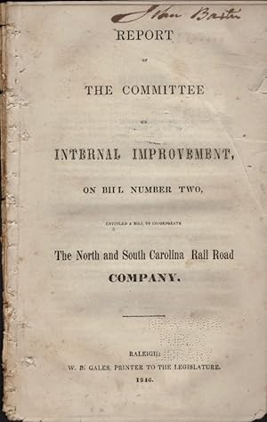 Report of the Committee of Internal Improvement, On Bill Number Two, Entitled A Bill To Incorpora...