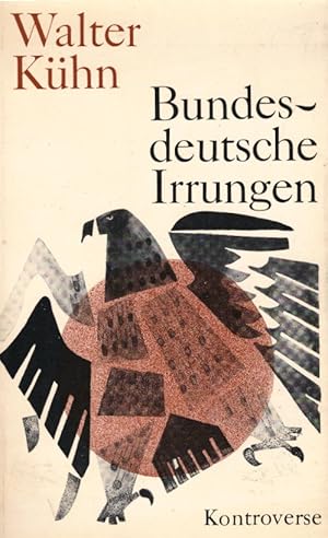Bild des Verkufers fr Bundesdeutsche Irrungen. Schriftenreihe Kontroverse zum Verkauf von Schrmann und Kiewning GbR
