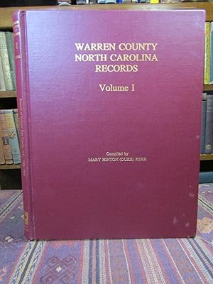 Warren County, North Carolina Records Volume I, Abstracted Records of Colonial Bute County North ...