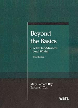Seller image for Beyond the Basics : A Text for Advanced Legal Writing for sale by GreatBookPricesUK