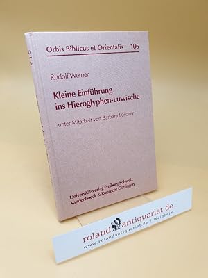 Seller image for Kleine Einfhrung ins Hieroglyphen-Luwische ; 106 for sale by Roland Antiquariat UG haftungsbeschrnkt