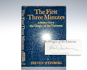 Bild des Verkufers fr The First Three Minutes: A Modern View Of The Origin Of The Universe. zum Verkauf von Raptis Rare Books