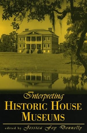 Seller image for Interpreting Historic House Museums for sale by GreatBookPricesUK