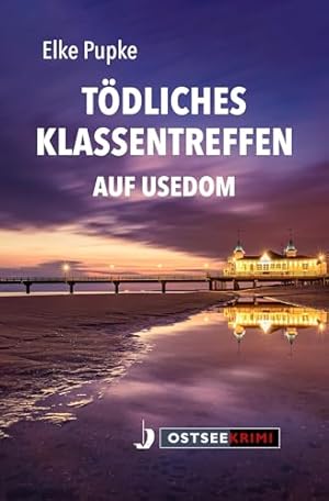 Seller image for Tdliches Klassentreffen auf Usedom. for sale by nika-books, art & crafts GbR