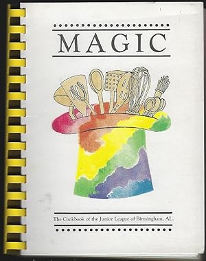 Bild des Verkufers fr MAGIC The Cookbook of the Junior League of Birmingham zum Verkauf von Gibson's Books