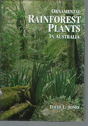 Image du vendeur pour Ornamental Rainforest Plants in Australia mis en vente par Elizabeth's Bookshops