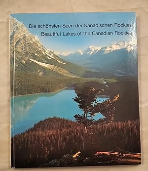 Die schönsten Seen der Kanadischen Rockies. Mehrsprachig: Deutsch und Englisch.