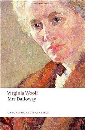 Image du vendeur pour Mrs Dalloway n/e (Oxford World's Classics) mis en vente par WeBuyBooks