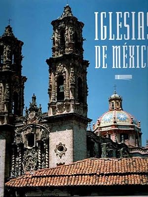 Bild des Verkufers fr Iglesias de Mxico . zum Verkauf von Librera Astarloa