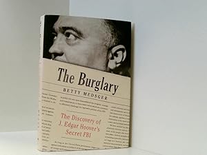 Bild des Verkufers fr The Burglary: The Discovery of J. Edgar Hoover's Secret FBI zum Verkauf von Book Broker