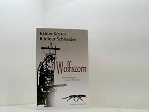 Bild des Verkufers fr Wolfszorn: Kriminalroman aus dem Ruhrgebiet ein Kriminalroman aus dem Ruhrgebiet zum Verkauf von Book Broker