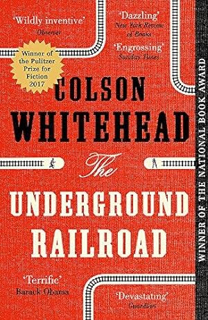Seller image for The Underground Railroad: Winner of the Pulitzer Prize for Fiction 2017 for sale by WeBuyBooks