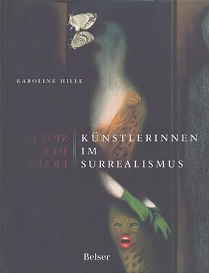 Immagine del venditore per Spiele der Frauen : Knstlerinnen im Surrealismus venduto da Moraine Books