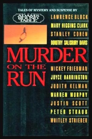Imagen del vendedor de MURDER ON THE RUN - The Adams Round Table a la venta por W. Fraser Sandercombe