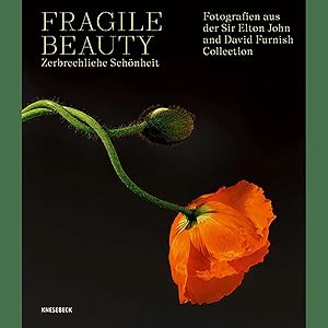 Seller image for Fragile Beauty zerbrechliche Schnheit: Fotografien aus der Sir Elton John and David Furnish Collection for sale by artbook-service