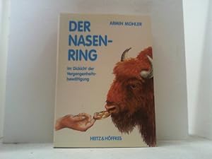Seller image for Der Nasenring. Im Dickicht der Vergangenheitsbewltigung. for sale by Antiquariat Uwe Berg