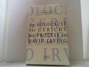 Bild des Verkufers fr Der Holocaust vor Gericht. Der Prozess um David Irving. zum Verkauf von Antiquariat Uwe Berg