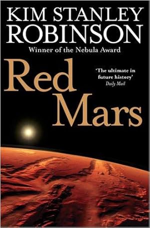 Bild des Verkufers fr Red Mars: Kim Stanley Robinson (The future history of Mars, 1) zum Verkauf von WeBuyBooks