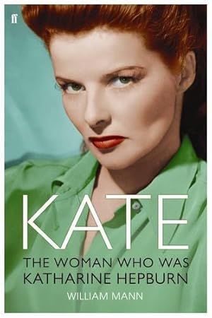 Bild des Verkufers fr Kate: The Woman Who Was Katharine Hepburn zum Verkauf von WeBuyBooks