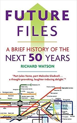 Seller image for Future Files: A Brief History of the Next 50 Years for sale by WeBuyBooks