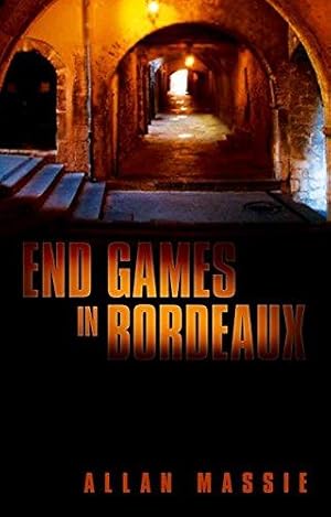 Seller image for End Games in Bordeaux for sale by WeBuyBooks