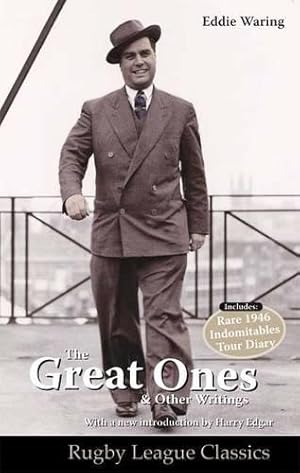 Bild des Verkufers fr Eddie Waring - the Great Ones and Other Writings: No. 5 (Rugby League Classics) zum Verkauf von WeBuyBooks