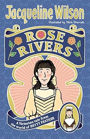 Seller image for Rose Rivers (World of Hetty Feather) for sale by WeBuyBooks