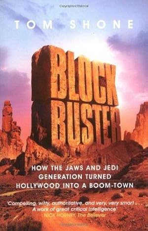 Seller image for Blockbuster: How the Jaws and Jedi Generation Turned Hollywood into a Boom-town for sale by WeBuyBooks