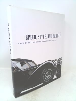 Seller image for Speed, Style, and Beauty: Cars from the Ralph Lauren Collection for sale by ThriftBooksVintage
