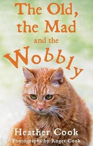 Bild des Verkufers fr The Old, the Mad and the Wobbly zum Verkauf von WeBuyBooks