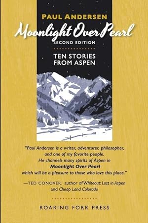Bild des Verkufers fr Moonlight Over Pearl: Ten Stories from Aspen zum Verkauf von moluna