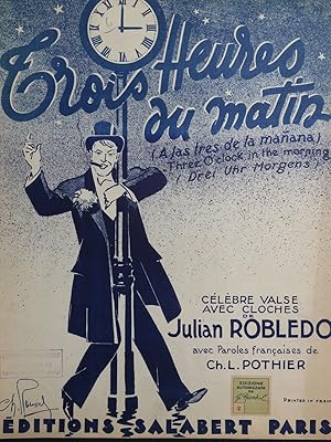 ROBLEDO Julian Trois Heures du Matin Piano 1937