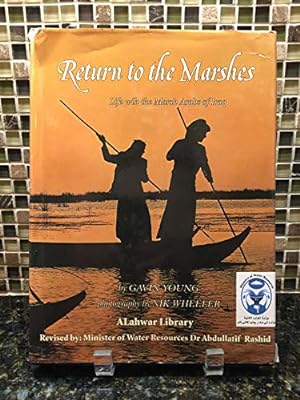 Immagine del venditore per Return to the Marshes: Life with the Marsh Arabs of Iraq venduto da WeBuyBooks 2
