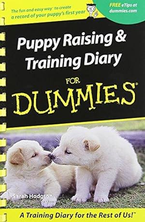 Bild des Verkufers fr Puppies Raising and Training Diary For Dummies (For Dummies Series) zum Verkauf von WeBuyBooks