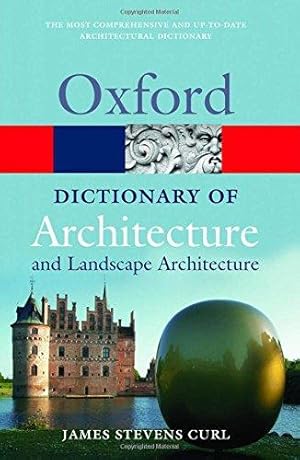 Immagine del venditore per A Dictionary of Architecture and Landscape Architecture (Oxford Paperback Reference) venduto da WeBuyBooks