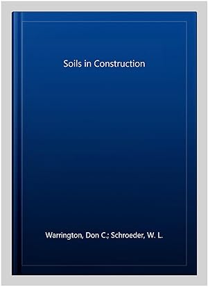 Imagen del vendedor de Soils in Construction a la venta por GreatBookPricesUK