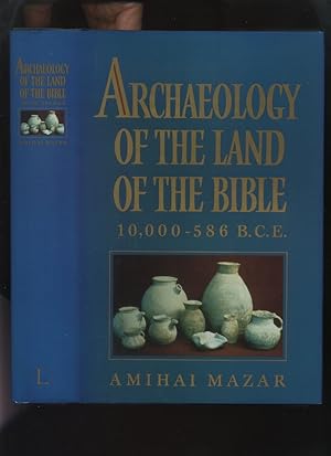 Seller image for Archaeology of the Land of the Bible 10000-586 BCE for sale by Roger Lucas Booksellers
