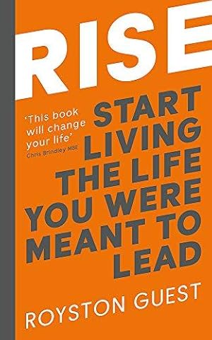 Bild des Verkufers fr Rise: Start Living the Life You Were Meant to Lead zum Verkauf von WeBuyBooks