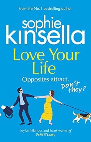 Image du vendeur pour Love Your Life: The joyful and romantic new novel from the Sunday Times bestselling author mis en vente par WeBuyBooks