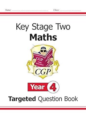 Seller image for KS2 Maths Year 4 Targeted Question Book (CGP Year 4 Maths) for sale by WeBuyBooks